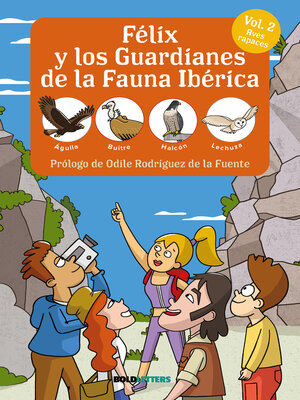 cover image of Félix y los guardianes de la fauna ibérica Volume 2 Aves Rapaces
